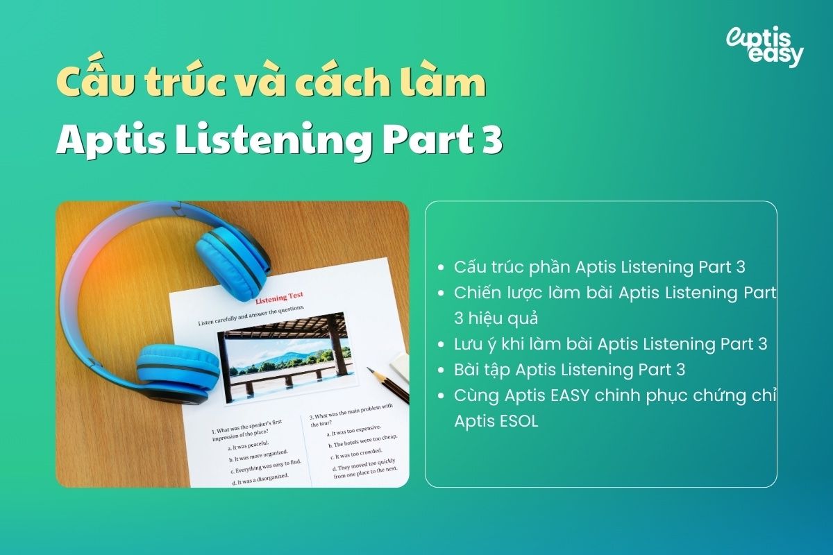 Cấu trúc và cách làm bài thi Aptis Listening Part 3