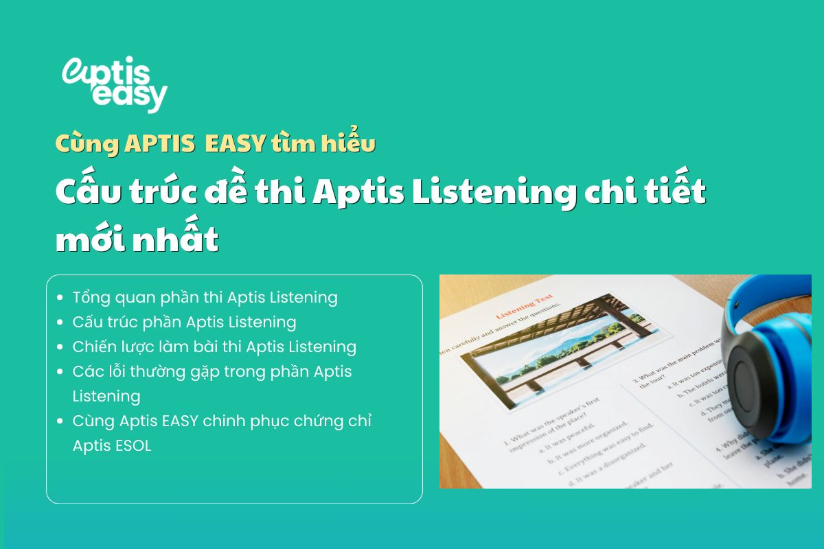 Cấu trúc đề thi Aptis Listening chi tiết mới nhất