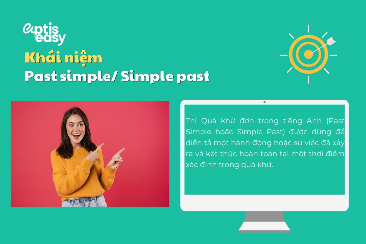 Khái niệm về thì Quá khứ đơn&nbsp;