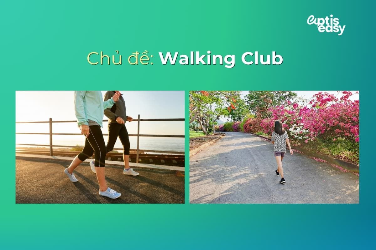 Bài mẫu Aptis Writing Part 1 chủ đề Walking Club&nbsp;