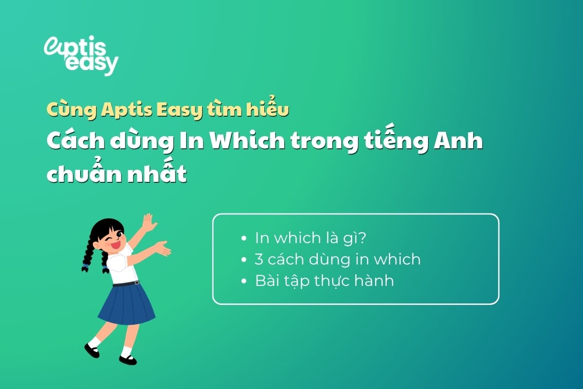 Cách dùng In Which trong tiếng Anh chuẩn nhất