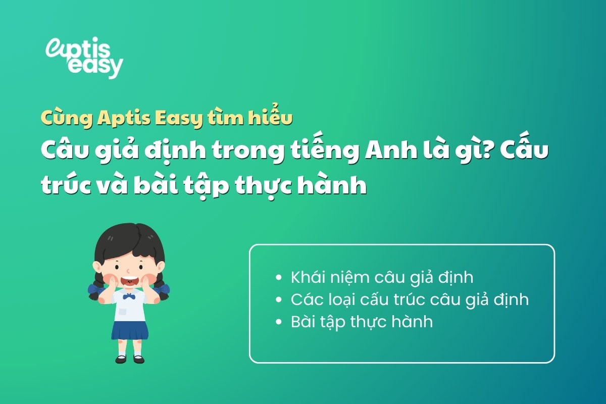 Câu giả định trong tiếng Anh là gì? Cấu trúc và bài tập thực hành