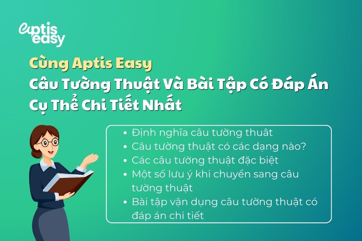 Tổng Hợp Lý Thuyết Câu Tường Thuật Và Bài Tập Thực Hành