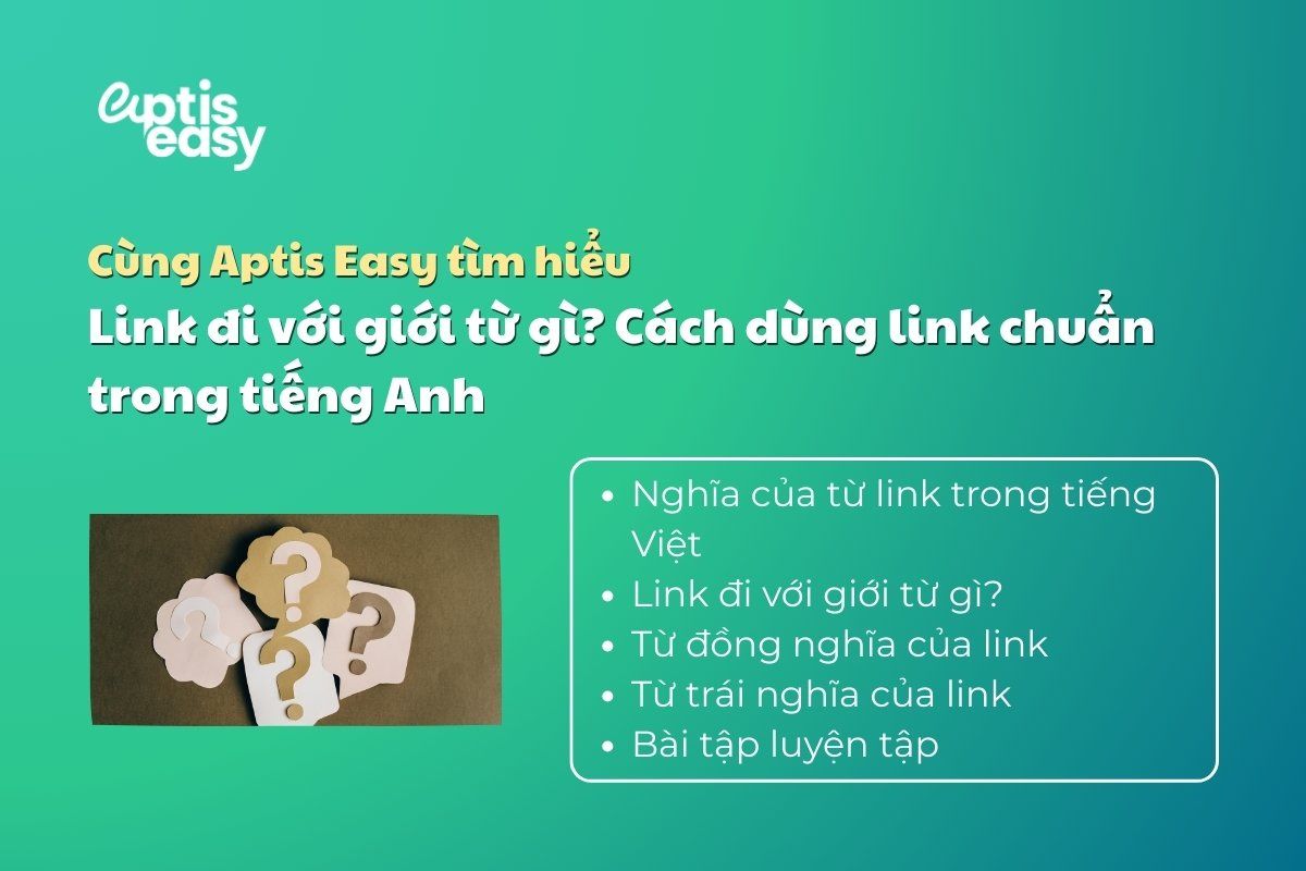 Link đi với giới từ gì? Cách dùng link chuẩn trong tiếng Anh