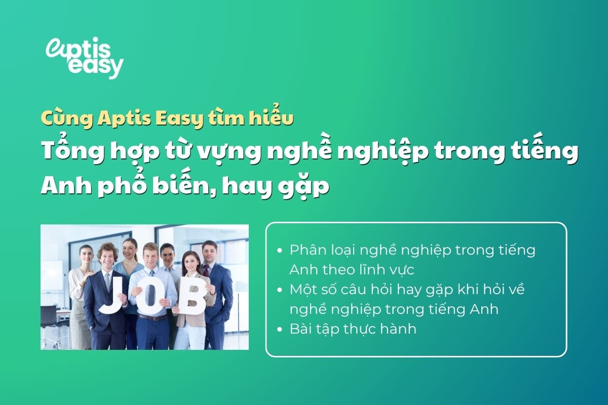 Tổng hợp từ vựng nghề nghiệp trong tiếng Anh phổ biến, hay gặp