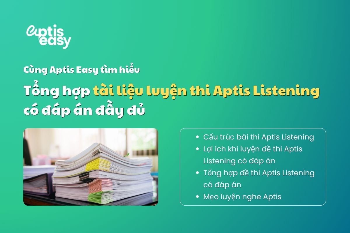Tổng hợp tài liệu luyện thi Aptis Listening có đáp án