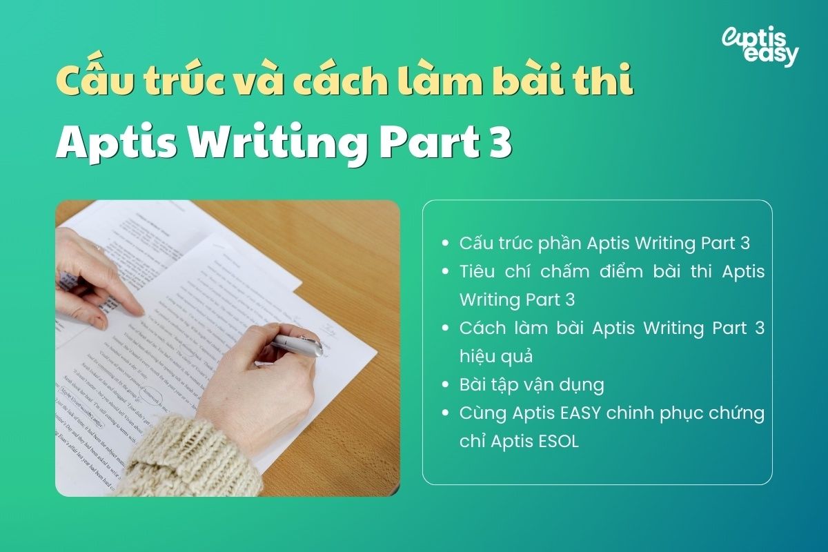Cấu trúc và cách làm bài thi Aptis Writing Part 3