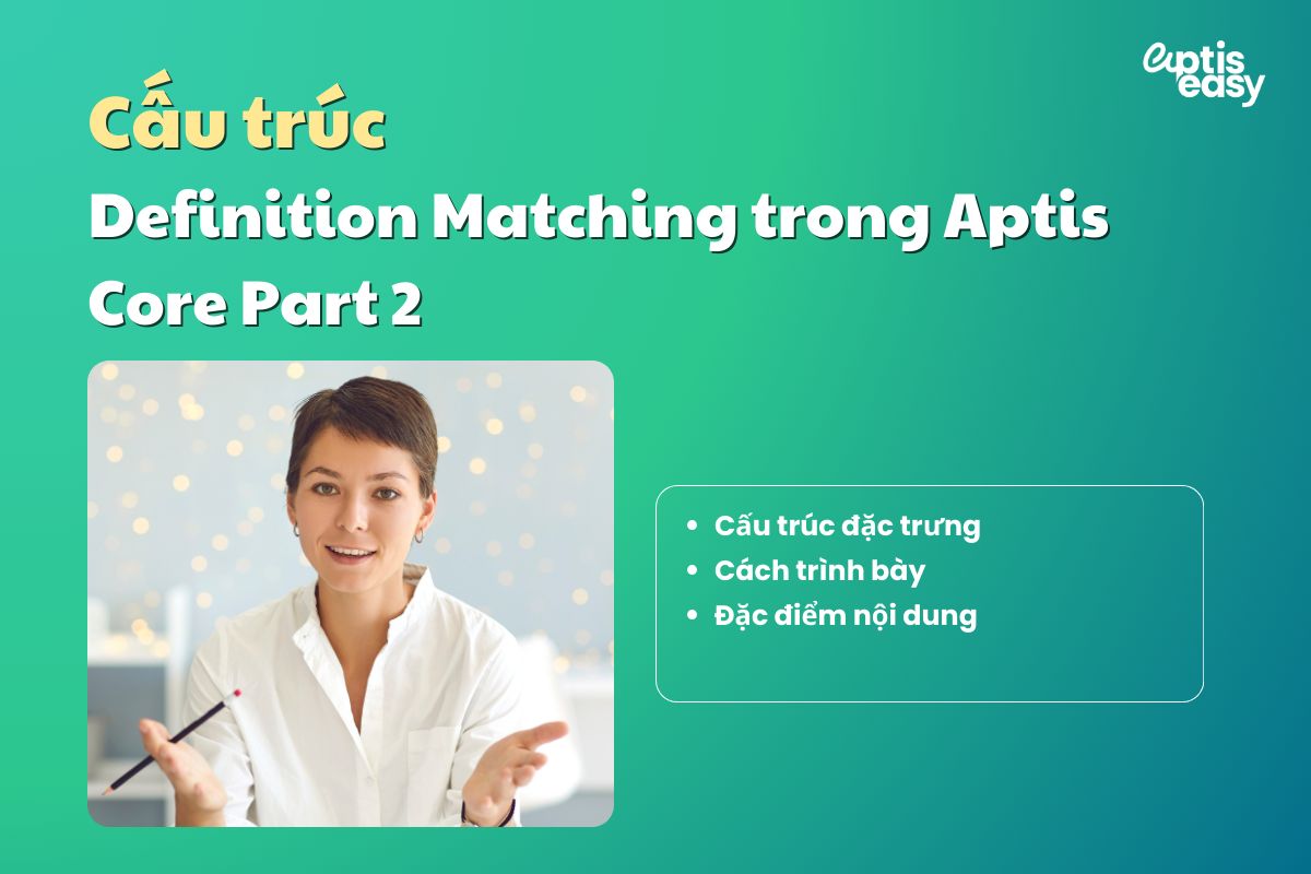 Cấu trúc dạng bài definition trong Aptis Vocabulary