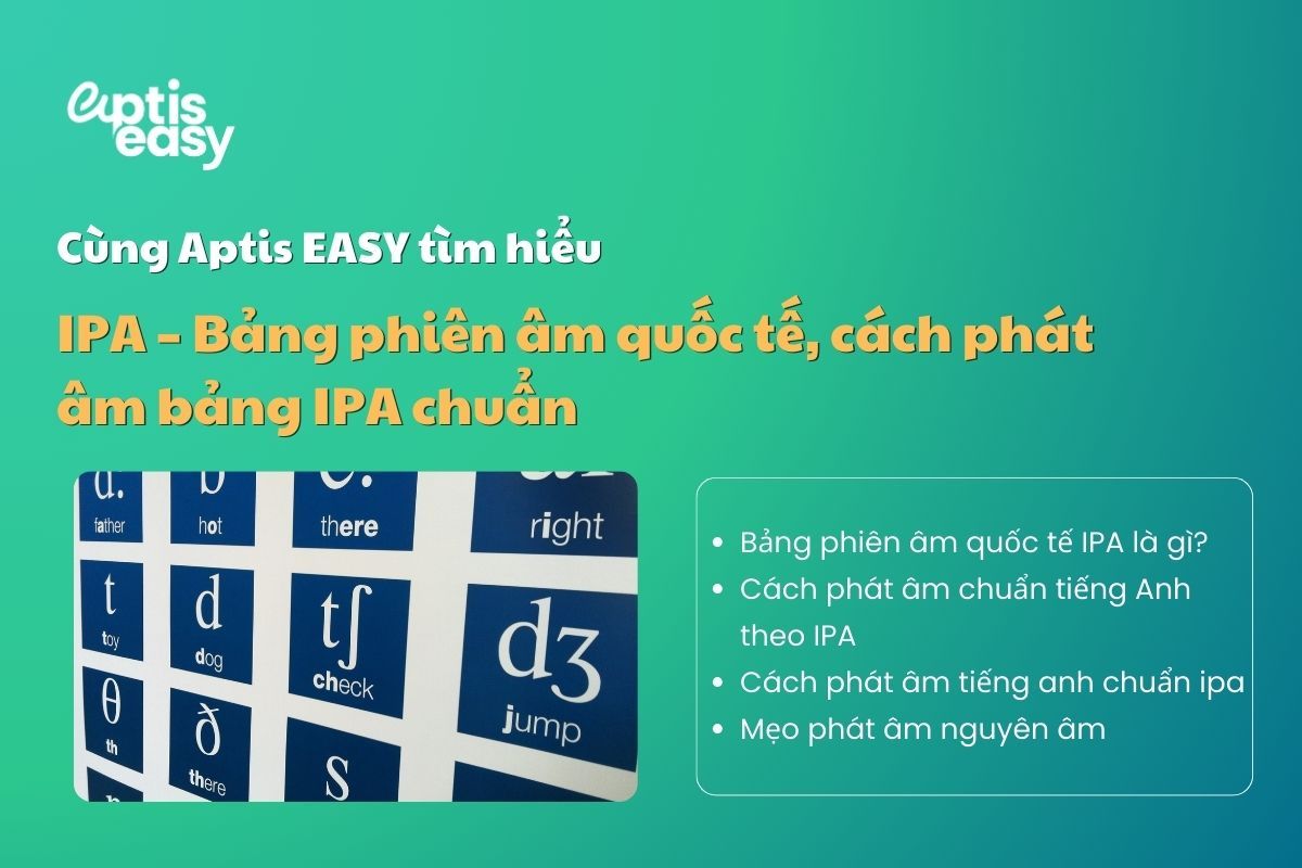 IPA –  Bảng phiên âm quốc tế, cách phát âm bảng IPA chuẩn 