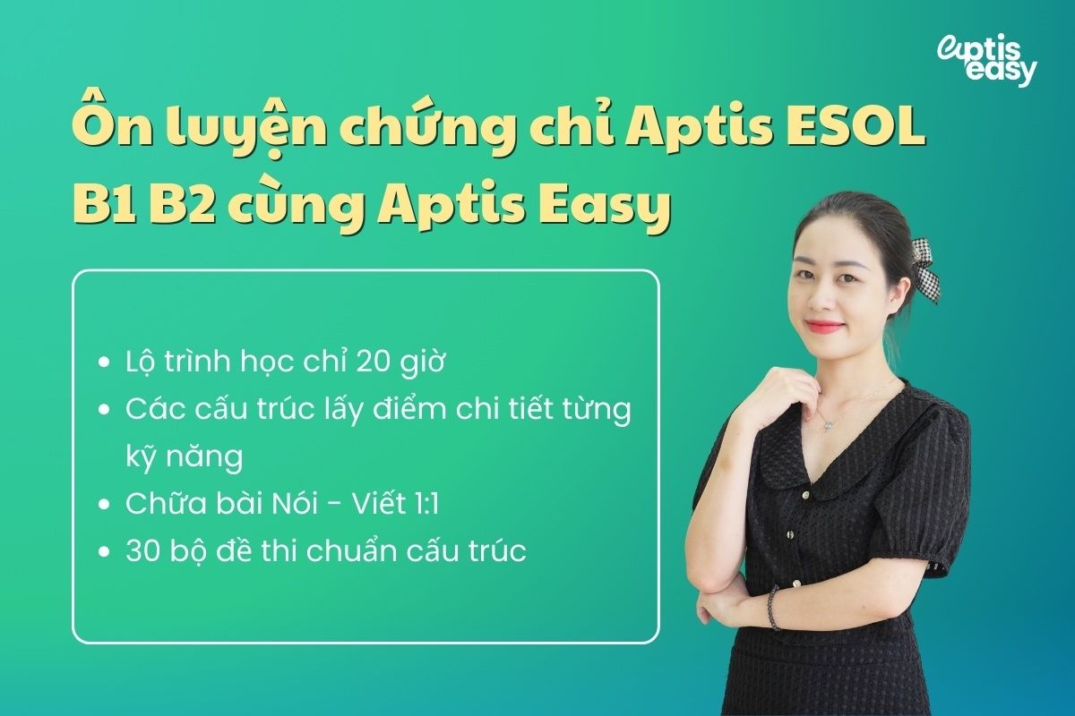 Ôn luyện chứng chỉ Aptis ESOL B1 B2 cùng Aptis Easy
