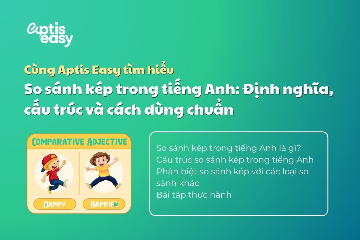 So sánh kép trong tiếng Anh: Định nghĩa, cấu trúc và cách dùng chuẩn