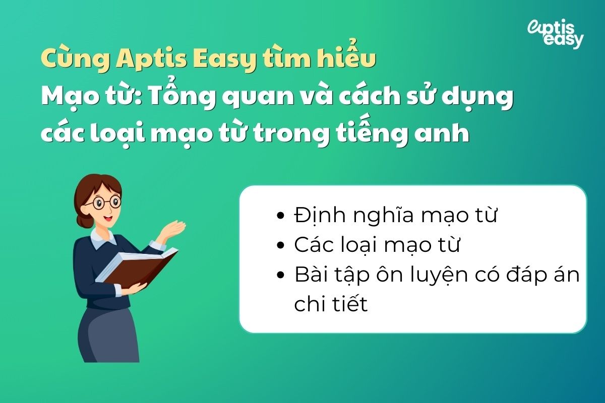 Tổng Quan, Cách Sử Dụng Các Loại Mạo Từ A/An/The Trong Tiếng Anh