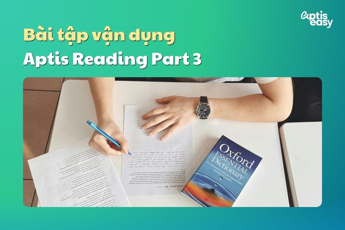 Bài tập Aptis Reading Part 3