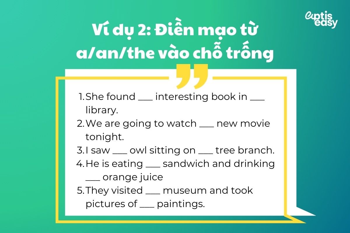 Điền mạo từ a/an/the vào chỗ trống