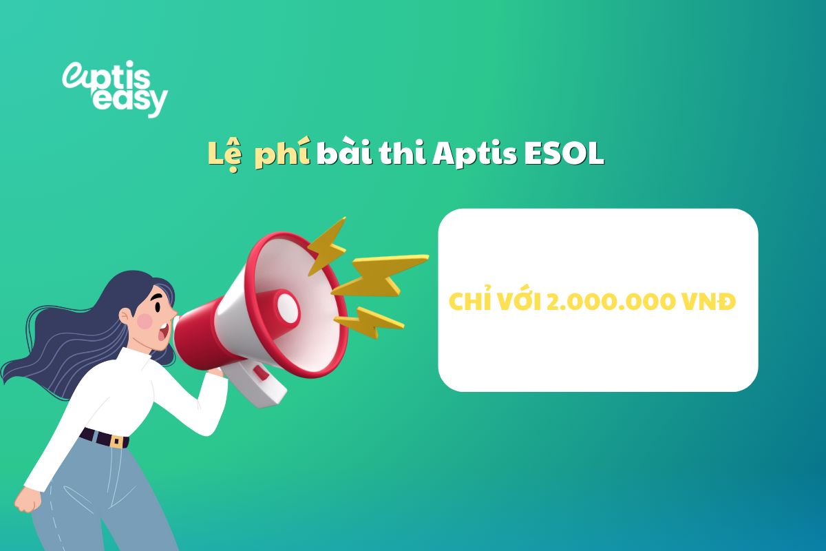 Lệ phí thi Aptis ESOL