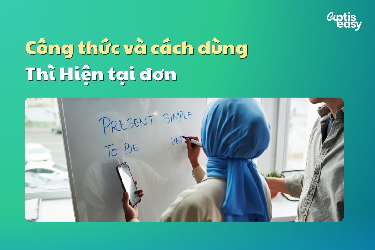 Công thức và cách dùng thì Hiện tại đơn